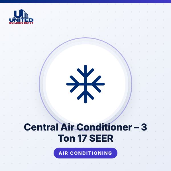 Central Air Conditioner – 3 Ton 17 SEER
