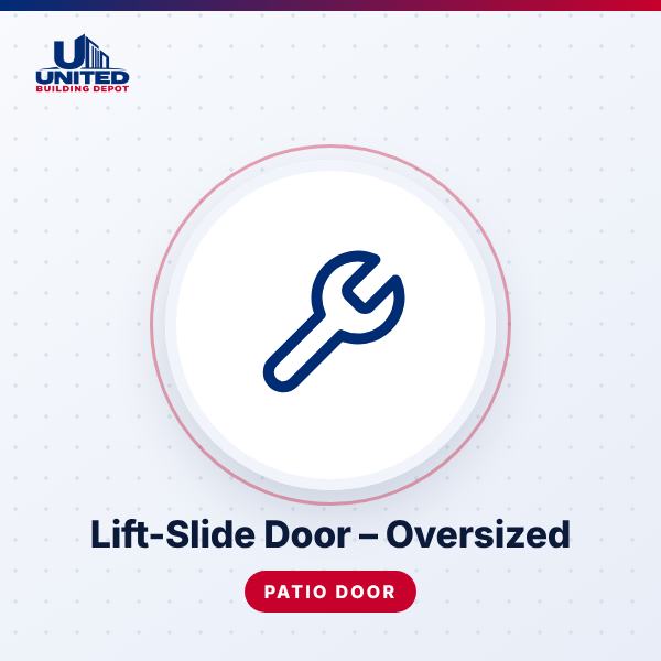 Lift-Slide Door – Oversized