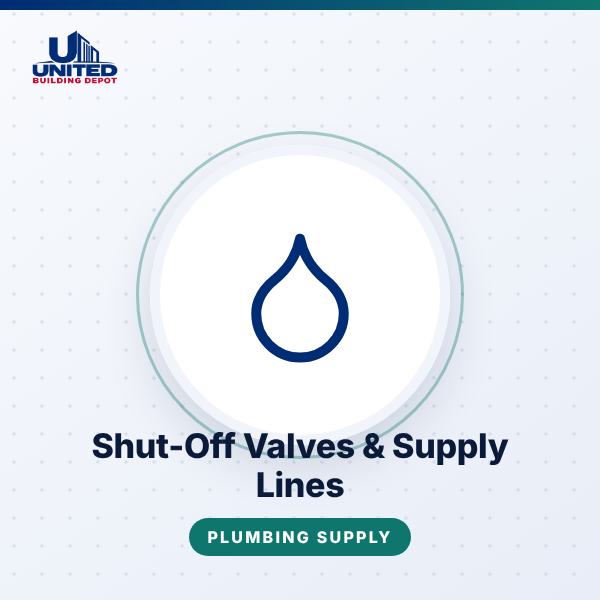Shut-Off Valves & Supply Lines
