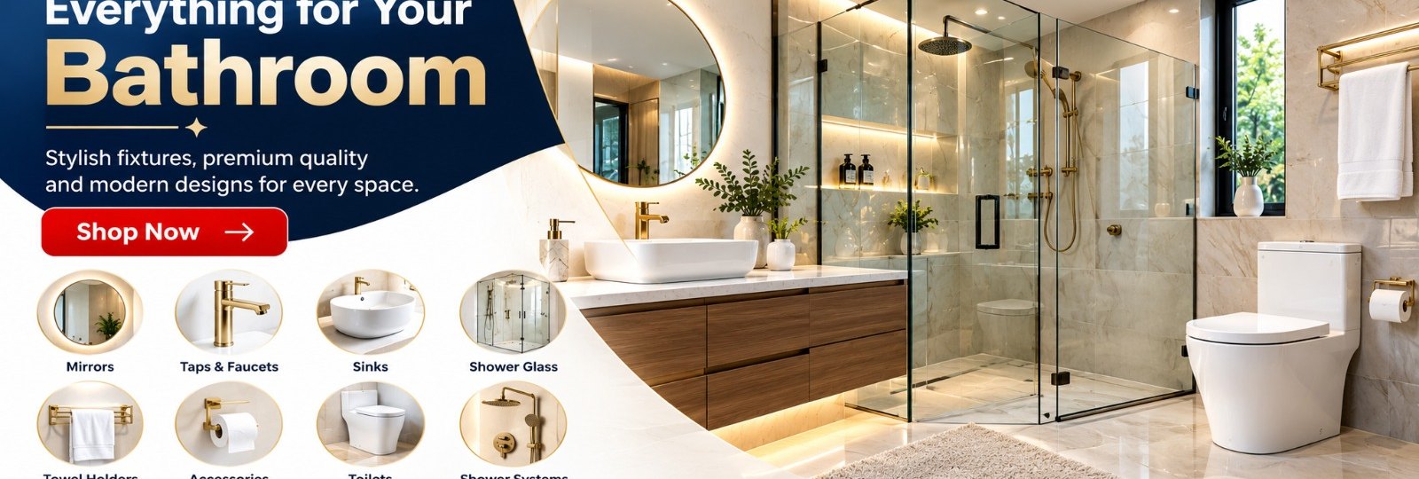 Everything for Your Bathroom — Stylish fixtures and modern designs